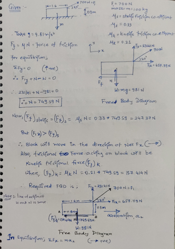 TOON=F - Giver : - - Ioam. F = 700N mass-m=lookg 4s=stallo friction co-eftfcient Ys = 0.33 44 kinelfe friction coefficient A