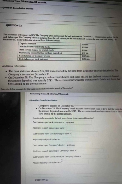 emaining Time: 38 minutes, 04 seconds Question Completion Status QUESTION 22 that the fr i The accountant of Company ABC The