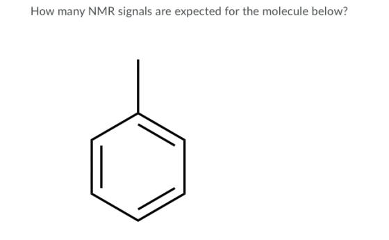How many NMR signals are expected for the molecule below?