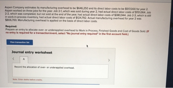 Aspen Company estimates its manufacturing overhead to be $646,250 and its direct labor costs to be $517,000 for year 2. Aspen