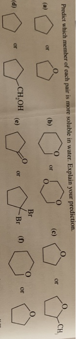 Predict which member of each pair is more soluble in water. Explain your prediction Br