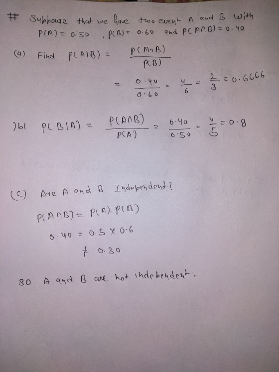 キギ Subhoue that we nave tto o event A ond B with (a) Find PCAIB)PCB PB) PCA) 50 5 o. 30 8o A qMd & one hot ihde behdett