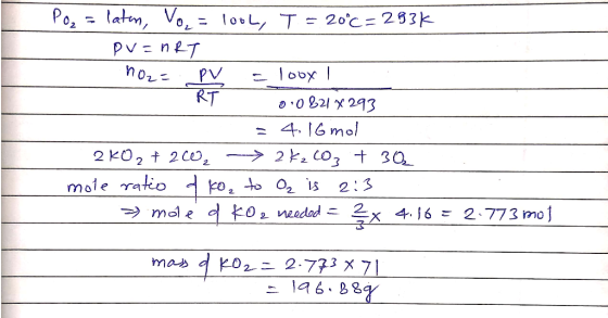 Po₂ = laten, Vo = lool, T = 20°C=2834 - pv=nRT nO2= PV = loox I RT 0:08218293 = 4,16 mol 2K02 + 200,- 2k2103 + 30 mole ratio