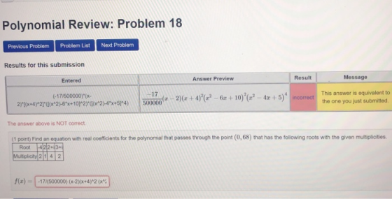 Polynomial Review: Problem 18 Problem List Next Problem Previous Problem Results for this submission Message Result Answer Pr
