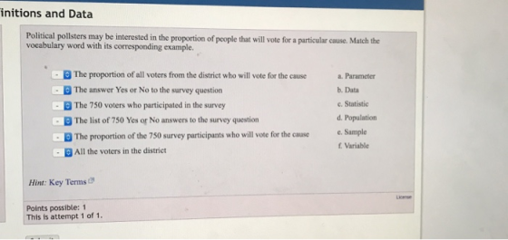 initions and Data Political pollsters may be interested in the proportion of people that will vote for a particular cause. Ma