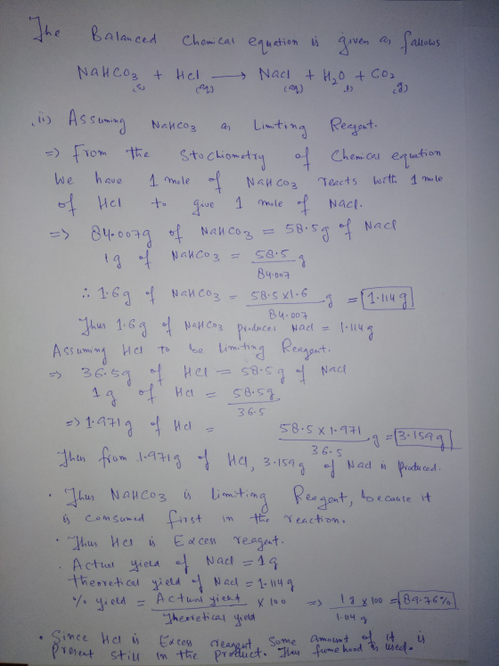 The Balanced Chemical equation is given as fallows NaHCO3 + Hel → Nach + H₂O + CO2 so 993 (99) 92 Sto Chiometry reacts with 1
