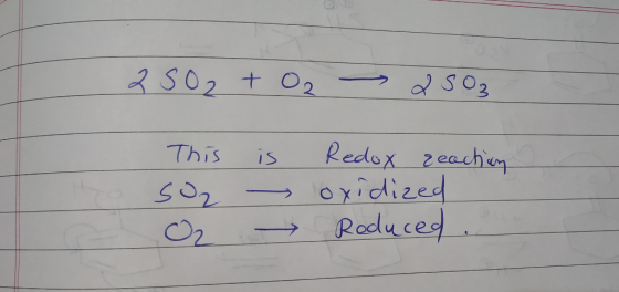 2502 + O₂ - 2503 e This SO2 O is - → Redox reactian oxidized Reduced