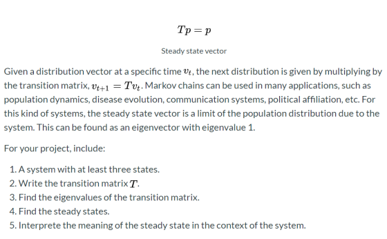 Tp =p Steady state vector Given a distribution vector at a specific time Vt, the next distribution is given by multiplying by