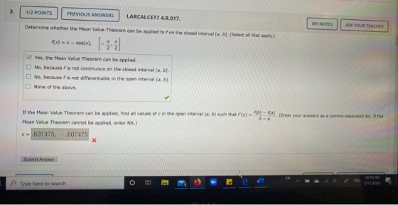 1/2 POINTS PREVIOUS ANSWERS LARCALCET7 4.R.017. Determine whether the Mean Value Theorem can be applied to fon the closed int