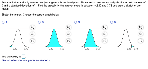 Assume that a randomly selected subject is given a bone density test. Those test scores are normally distributed with a mean