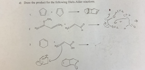 d) Draw the product for the following Diels-Alder reactions. 0.0 -- IT johta O-CH₂ 2 Hod