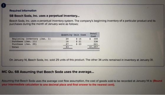 Required information SB Beech Soda, Inc. uses a perpetual inventory... Beech Soda, Inc. uses a perpetual inventory system. Th