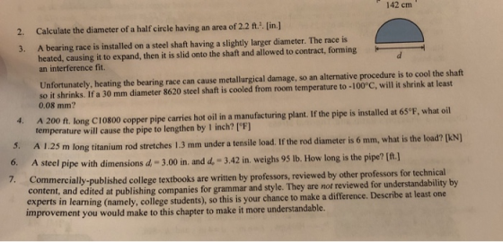142 cm 2. Calculate the diameter of a half circle having an area of 2.2 ft. (in.) 3. A bearing race is installed on a steel s