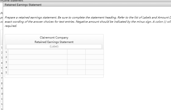 Culle Slaleren Retained Earnings Statement pl Prepare a retained earnings statement Be sure to complete the statement heading