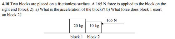 Two blocks are placed on a frictionless surface. A