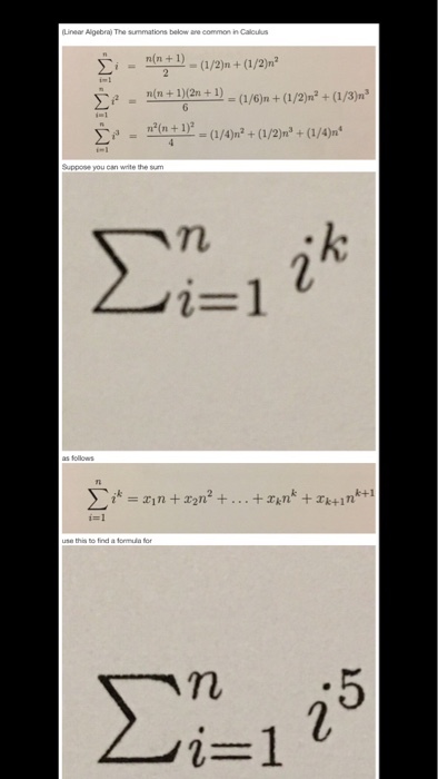 Linear Algebraj The summations below ane common in Caloulus n(n+1) yi = Suppose you can write the su as folows △に