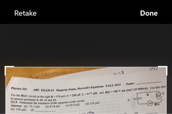 Retake Done Physics 222 ABC EXAM S N XAM 13 Magnetic Fields, Maxwells Equations FALL 2019 Name: me right R - 1762, C-250 MF,