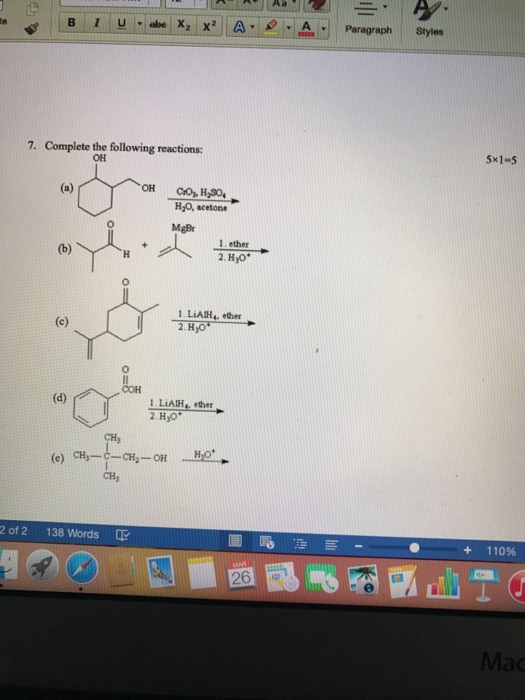 K2 A, Paragraph styles 7. Complete the following reactions: OH Cro Haso. Hjo, acetone 1 ether (b) 2.Hyo 1.LiAIH.. either (c) 2.Hyo 1 LiAIH. ether (e) 2 of 2 138 Words 5x1-5 11096