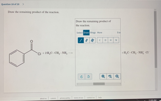 Question 18 of 20 > Draw the remaining product of the reaction. Draw the remaining product of the reaction. Select Draw Rings