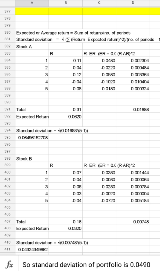 377 378 379 380 381 382 383 384 Expected or Average return = Sum of returns/no. of periods Standard deviation = ( (Return-Exp