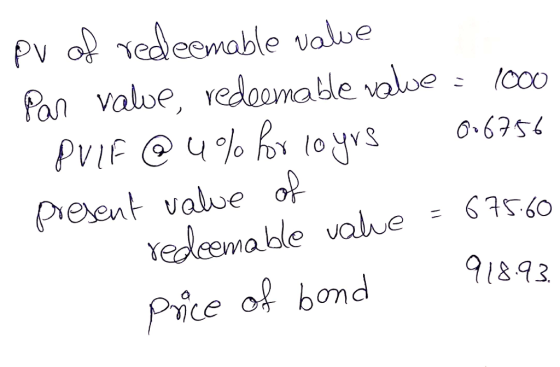 Pv o Tedeswable value Pv IF @4%bloys pieent vale op o、675 Price ol bond 91843