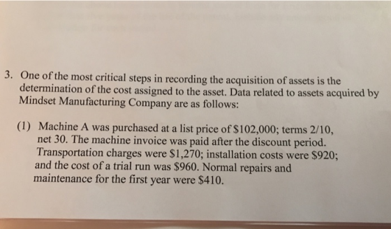 3 One Of The Most Critical Steps In Recording The Acquisition Of Assets Is The Determination 