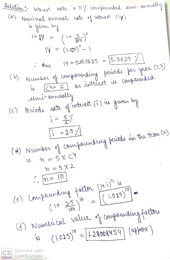 solution - Interest rate is 5% compounded semi-annually (a) Naminal annual rate of Interest (14) is given by It ly = (1+ 1Y =