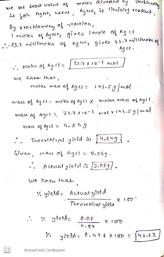 we see least value of moles divedel by stoctions is for AgNo, hence, AgNO is limiting reacant By s ro chiomering of reachion,