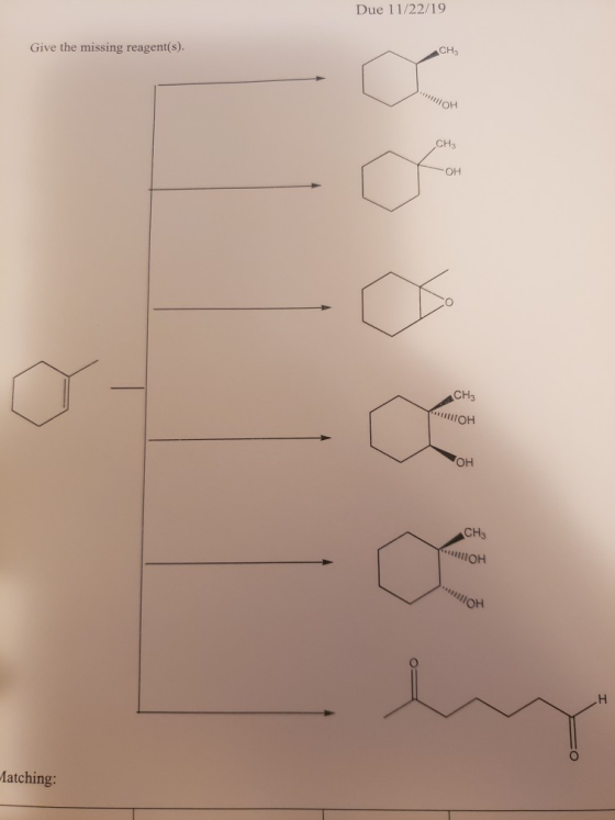Due 11/22/19 Give the missing reagent(s). CH3 Пон CH3 ОН CH3 он он CH3 пон lot Matching: