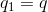 q_1 = q