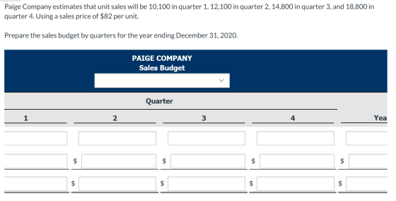 Paige Company estimates that unit sales will be 10,100 in quarter 1, 12,100 in quarter 2, 14,800 in quarter 3, and 18,800 in