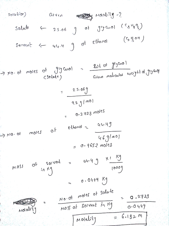 Solub ← 25.06 Solvent ← 44.ч CSolkle) 25.06 42Jlmol 0.2723 moles o moles of thonol s o.96S2 moles in k 1000 0.0994 No ot moles ot Solule 0-0449 6.132 m Molait