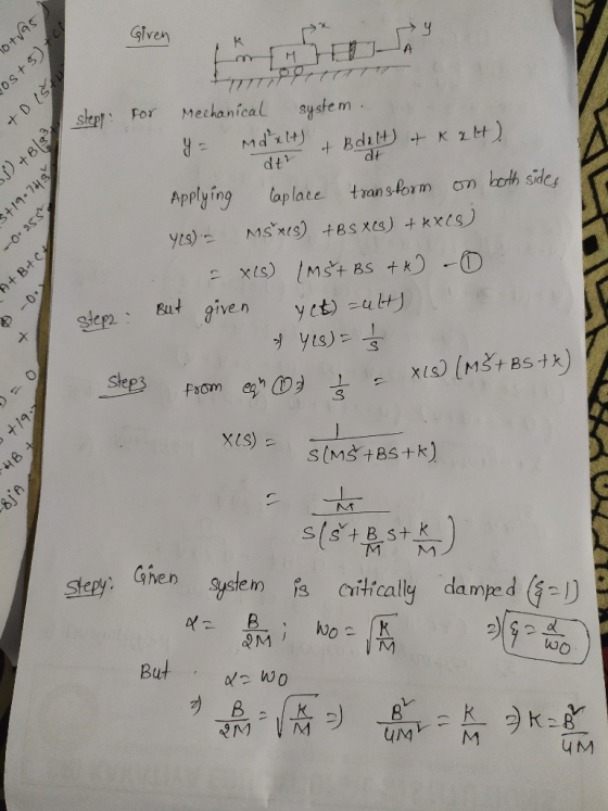 otvAs Given K D 1 slept 777 Por Mechanical syste m mdzlty ) + 6 +Bdilt) +K Z dt Apply ing lap lace translorm -0-25s on both