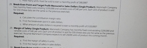 How many units must be sold to earn a monthly profit of $80,000? 28. Break-Even Point and Target Profit Measured in Sales Dol