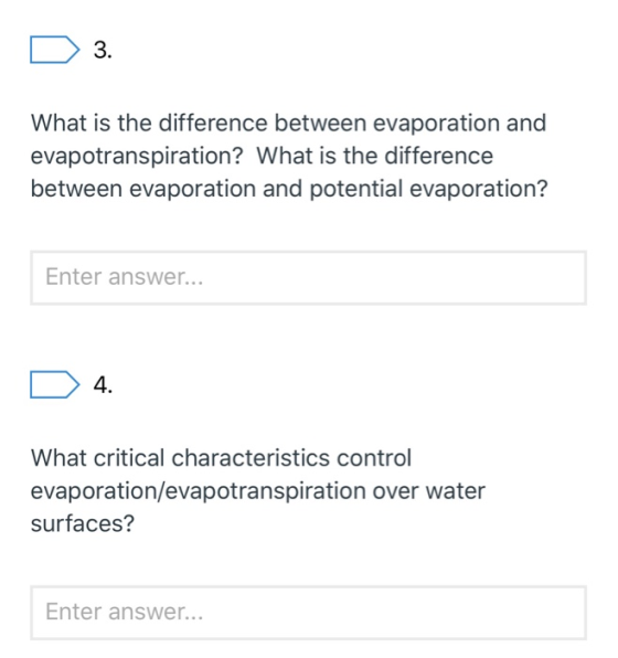 3. What is the difference between evaporation and evapotranspiration? What is the difference between evaporation and potentia