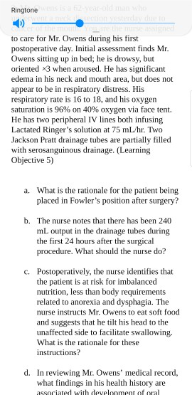 Ringtones who to care for Mr. Owens during his first postoperative day. Initial assessment finds Mr. Owens sitting up in bed;