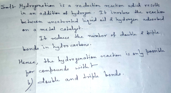 selt Hydrogenation is a reduction reaction which results in an addition of hydrogen. It involves the reaction between unsatur