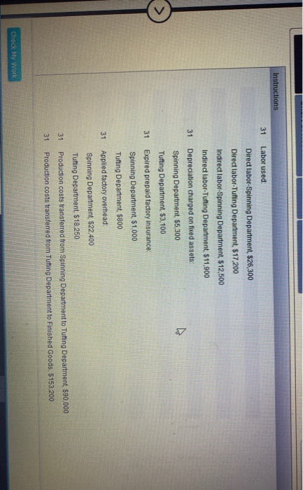 Instructions 31 Labor used 31 31 Direct labor-Spinning Department, $26,300 Direct labor-Tufting Department, $17,200 Indirect