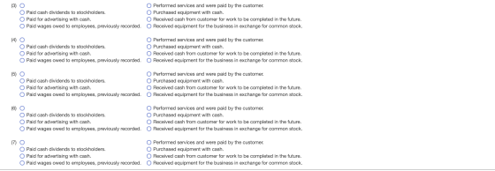 (3) O O Paid cash dividends to stockholders. O Paid for advertising with cash. O Paid wages owed to employees, previously rec