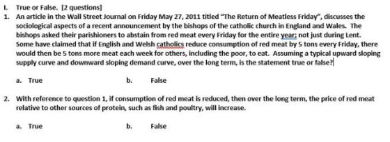 1. True or False. [2 questions] 1. An article in the Wall Street Journal on Friday May 27, 2011 titled The Return of Meatles