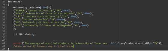 27 int main() 28 29 30 31 32 University unilistM[1000]-( PURDUE, purdue university, IN,38000), {UTSA, University Of