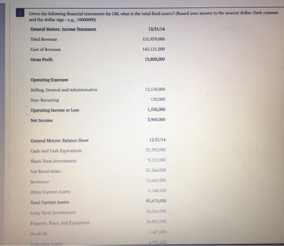 Given the following financial statements for GM, what is the total fixed assets? (Round your answer to the nearest dollar. Om