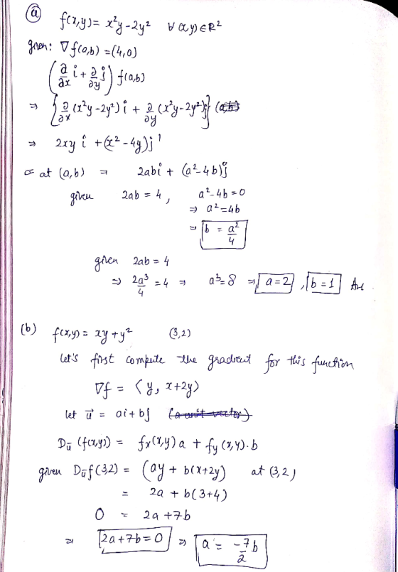 @ f(x,y)= x+y-242 voyer? gren: Of(0,) =(4,0) * 12crºy-aj)i + 2 68°9-25*30 cm » 2xy i +62-44); 8 at (a,b) = 2ab + a + b) give