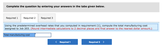 Complete the question by entering your answers in the tabs given below. Required 1 Required 2 Required 3 Using the predetermi