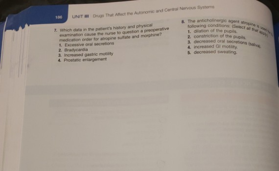 186 UNIT IlI Drugs That Affect the Autonomic and Central Nervous Systems 8. The anticholinergic agent atr following condition