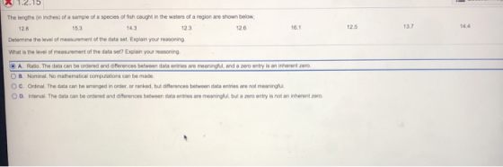 1.2.15 126 16.1 125 The lengths (in inches) of a sample of a species of fish caught in the waters of a region are shown below