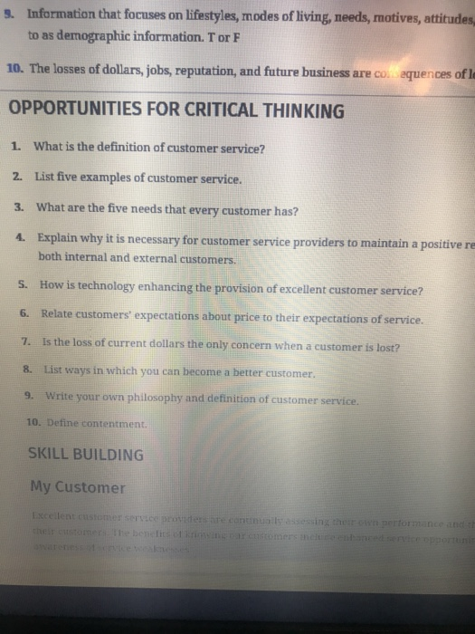 9. Information that focuses on lifestyles, modes of living, needs, motives, attitudes to as demographic information. T or F 1