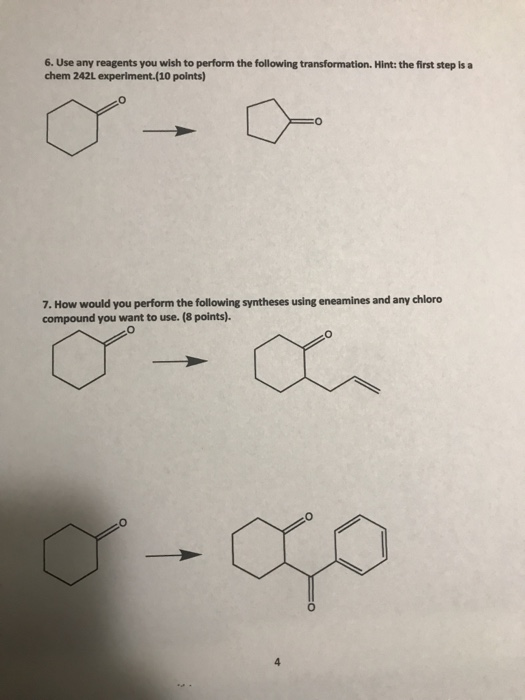 6. Use any reagents you wish to perform the following transformation. Hint: the first step is a chem 242L experiment.(10 poin