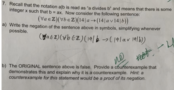 7. Recall that the notation alb is read as a divides b and means that there is some integer x such that b ax. Now consider