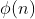\phi (n)=n\times (1-\frac{1}{P_{_{1}}})\times (1-\frac{1}{P_{2}})\times (1-\frac{1}{P_{_{3}}})\times ...